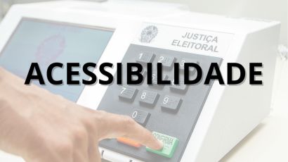 Justiça Eleitoral assegura a acessibilidade no dia das eleições 