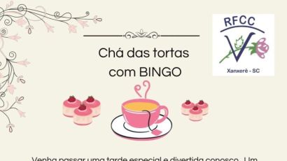 RFCC de Xanxerê promove Chá de Tortas com bingo neste sábado (19)