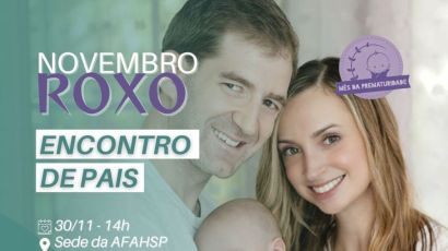 Novembro Roxo: HRSP promove encontro de pais que passaram pela prematuridade