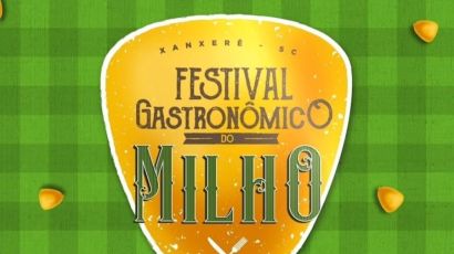 3° edição do Festival Gastronômico do Milho inicia nesta quarta (26) em Xanxerê