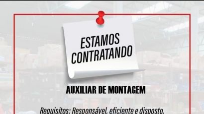 Contrata-se auxiliar de montagem 