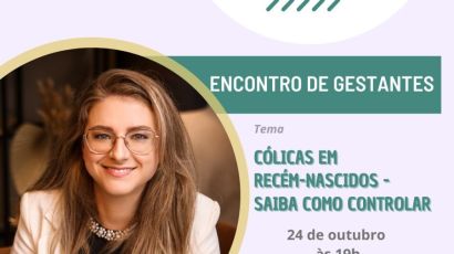 HRSP promove Encontro de Gestantes com palestra sobre cólicas em recém-nascidos