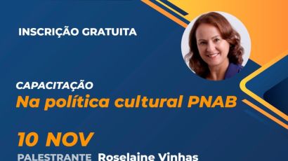 Abertas inscrições para o terceiro encontro de capacitação sobre a Política Nacional Aldir Blanc