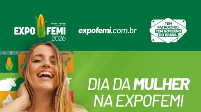 ExpoFemi 2026 terá meia-entrada para mulheres no Dia da Mulher