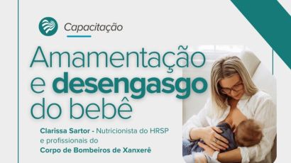 HRSP promove capacitação sobre amamentação e desengasgo de bebês
