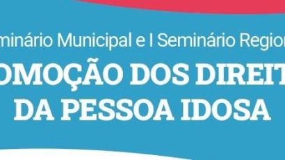 Xanxerê sediará Seminário Municipal e Regional de Promoção dos Direitos da Pessoa Idosa