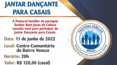 Paróquia Senhor Bom Jesus da Coluna realiza Jantar Dançante para casais em junho