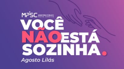 Agosto Lilás: campanha pelo fim da violência contra a mulher