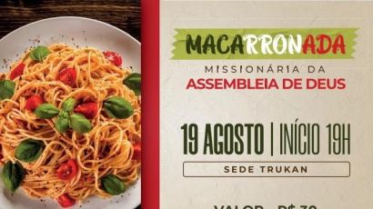 Assembleia de Deus de Xanxerê realiza macarronada beneficente