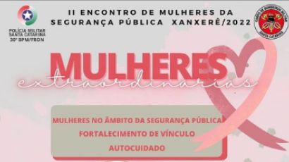 PM de Xanxerê realiza II Encontro de Mulheres da Segurança Pública