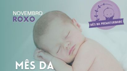 Novembro Roxo: HRSP promoverá encontro com famílias que passaram pela prematuridade
