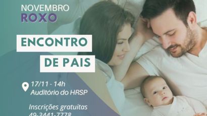 Novembro roxo: HRSP realiza encontro de pais de prematuros