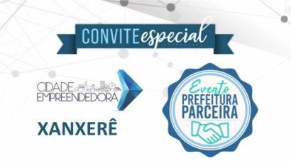 Sebrae realiza em Xanxerê evento em Parceiria com a Prefeitura