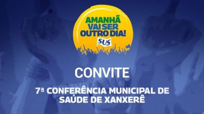 Secretaria de Saúde e CMS promovem 7ª Conferência Municipal de Saúde