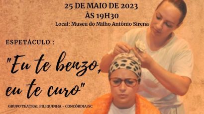 Museu do Milho recebe espetáculo teatral “Eu te Benzo, Eu te curo”