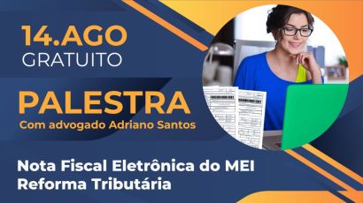 Amai promove palestra sobre as alterações na emissão de nota de MEI