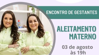 Agosto Dourado: Encontro de Gestantes acontece hoje (3) no HRSP