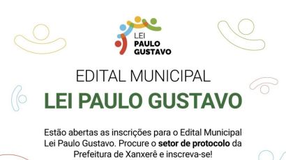Lei Paulo Gustavo: Prefeitura de Xanxerê publica edital de inscrição para projetos culturais
